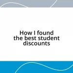 How I found the best student discounts