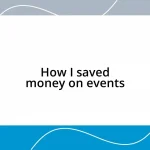 How I saved money on events