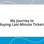 My Journey to Buying Last-Minute Tickets