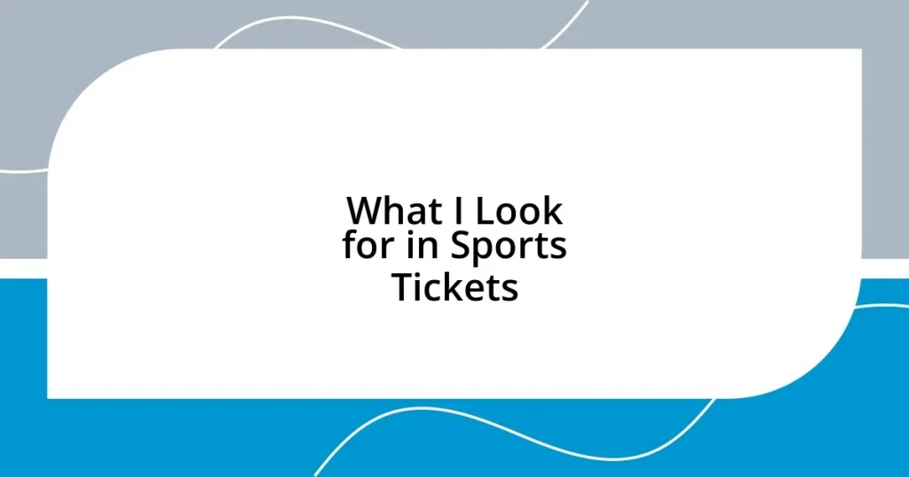 What I Look for in Sports Tickets