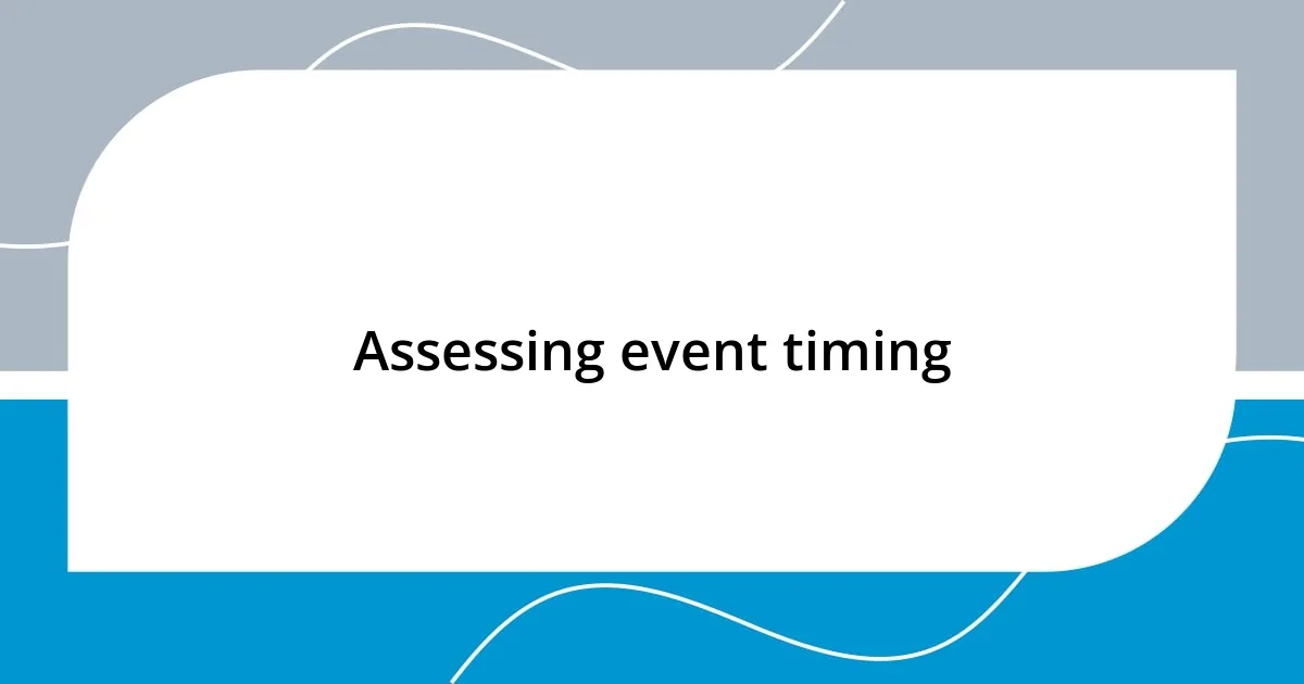 Assessing event timing