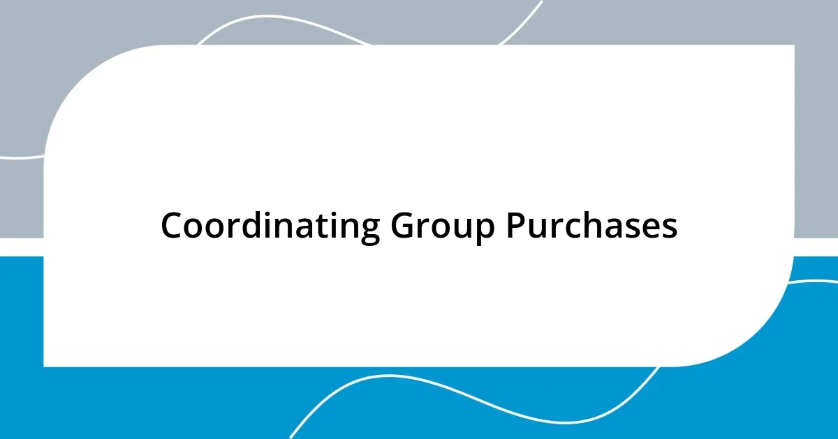 Coordinating Group Purchases